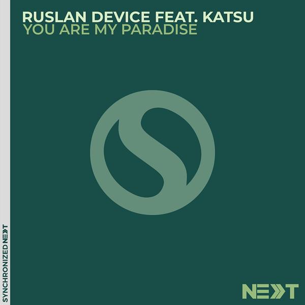 Альбом You Are My Paradise исполнителя Katsu, Ruslan Device