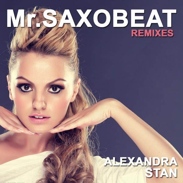 Альбом Mr.Saxobeat (Remixes) исполнителя Alexandra Stan