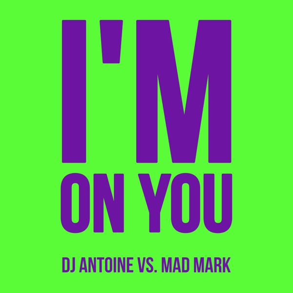 P. Diddy, Тимати - I'm on You (DJ Antoine vs. Mad Mark)