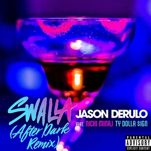 Jason Derulo, Nicki Minaj, Ty Dolla $ign - Swalla (feat. Nicki Minaj and Ty Dolla $ign) [After Dark Remix]