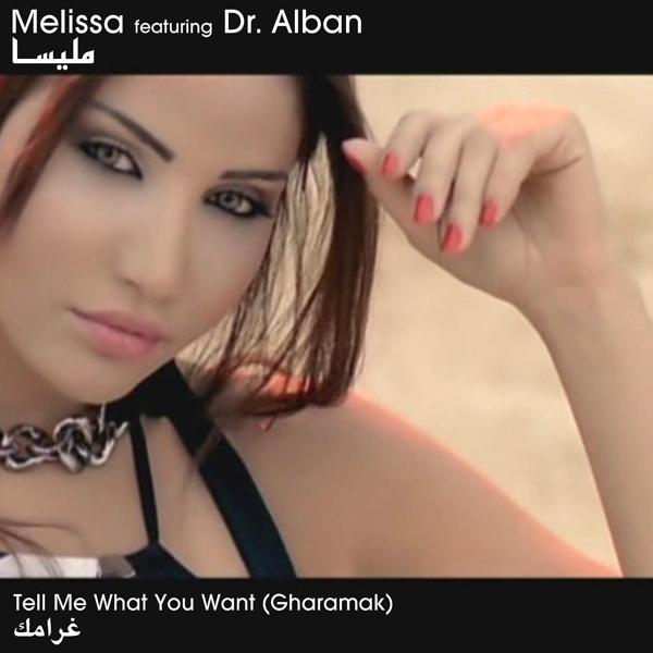 Melissa, Dr. Alban - Tell Me What You Want: Gharamak