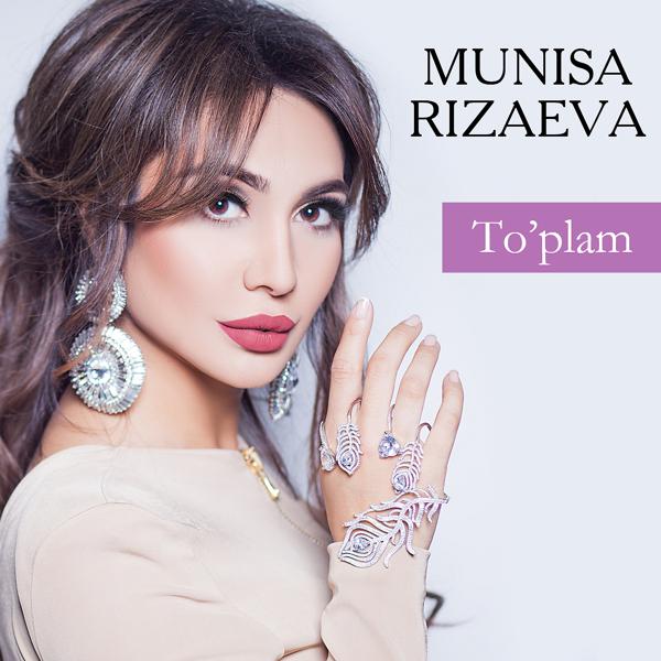 Альбом To'plam исполнителя Munisa Rizaeva