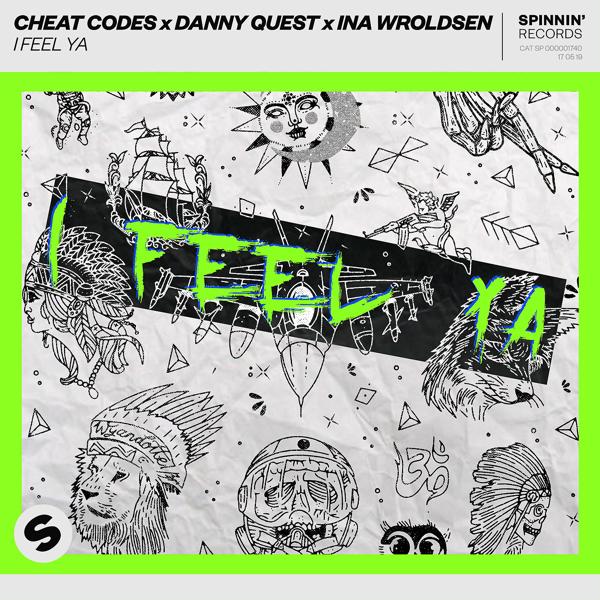 Альбом I Feel Ya исполнителя Cheat Codes, Ina Wroldsen, Danny Quest