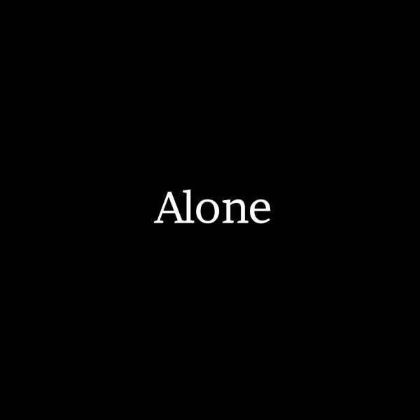 Alone