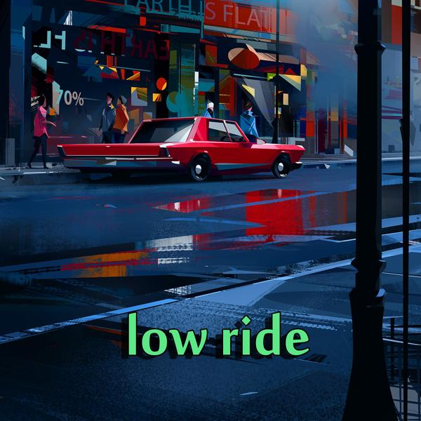 Low Ride