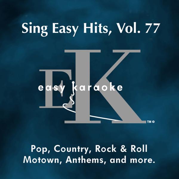 Альбом Karaoke: Easy Hits, Vol. 77 исполнителя Easy Karaoke Players