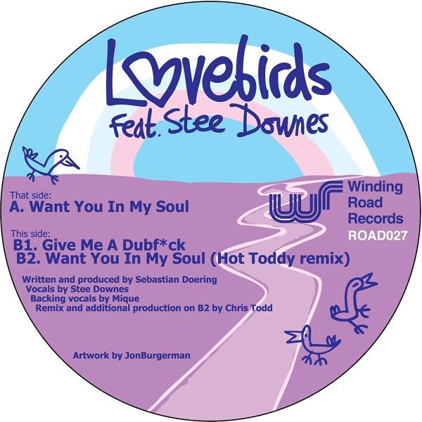 Lovebirds, Stee Downes - Want You In My Soul