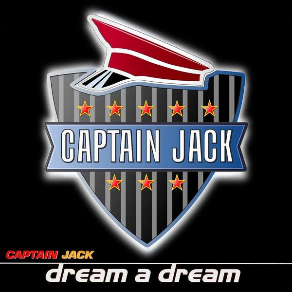 Captain Jack - Dream a Dream (Radio Mix)