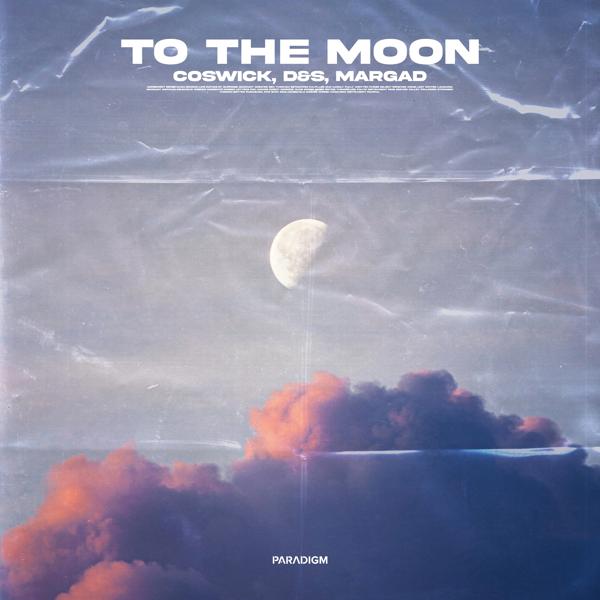 Coswick, D&s, Margad - To the Moon