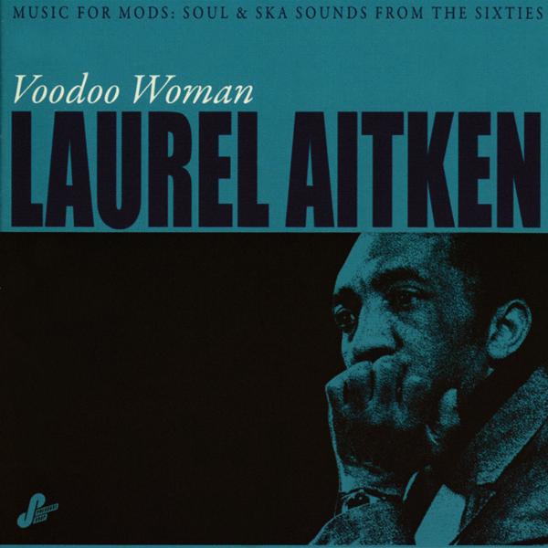 Voodoo Woman: Music for Mods (Soul & Ska Sounds from the Sixties)