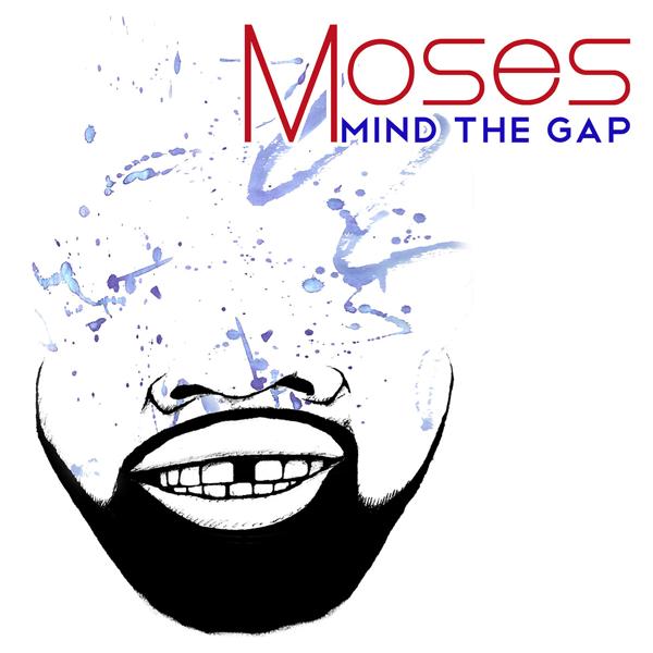 Альбом Mind the Gap исполнителя Moses