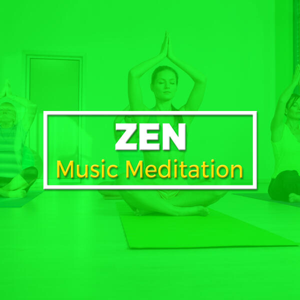 Zen Music Meditation все песни в mp3