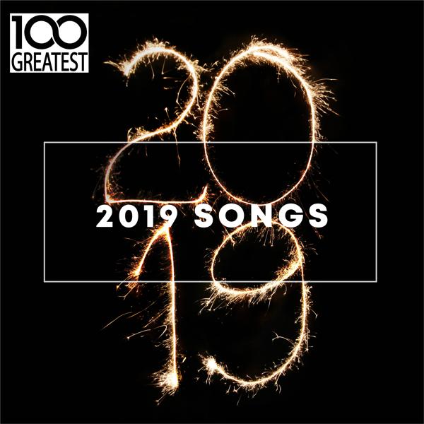 Альбом 100 Greatest 2019 Songs (Best Songs of the Year) исполнителя Various Artists