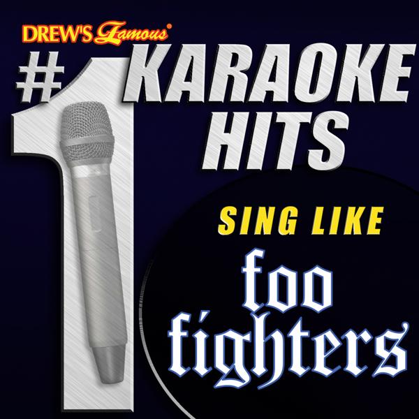 Альбом Drew's Famous # 1 Karaoke Hits: Sing like The Foo Fighters исполнителя The Karaoke Crew