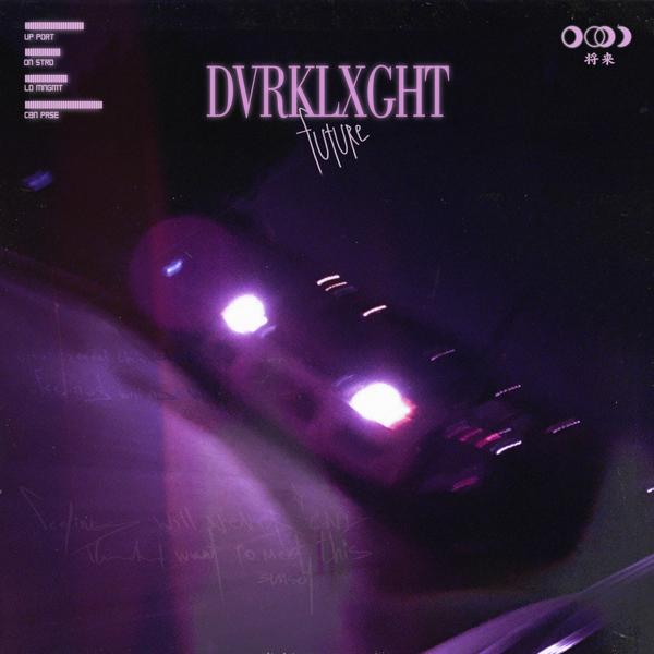 DVRKLXGHT - FUTURE