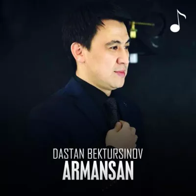 Dastan Bektursinov все песни в mp3