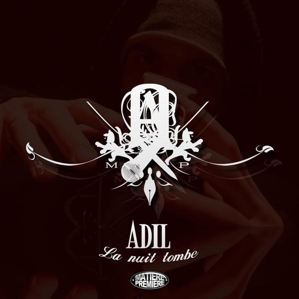 Adil - La nuit tombe