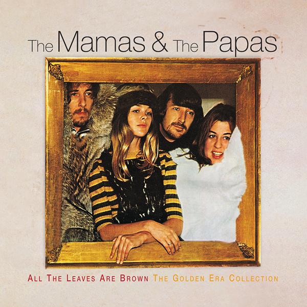 Альбом All The Leaves Are Brown The Golden Era Collection исполнителя The Mamas & The Papas
