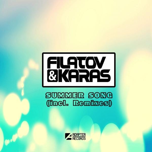 Filatov & Karas - Summer Song