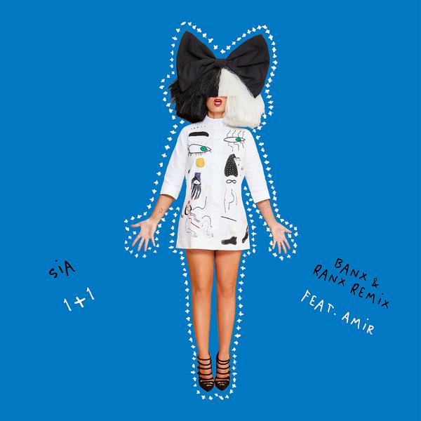 Sia, Amir - 1+1 (feat. Amir) [Banx & Ranx Remix]