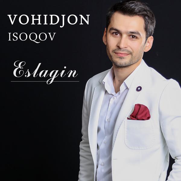 Vohidjon Isoqov - Tomchi