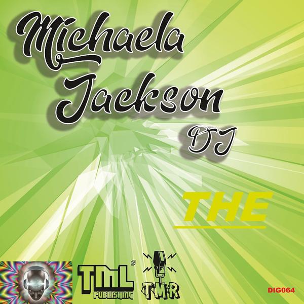 Michaela Jackson DJ - The (Original Mix)