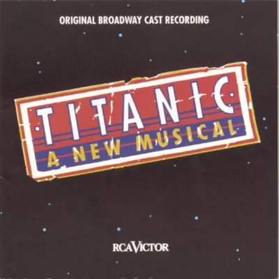 Original Broadway Cast of Titanic: The Musical все песни в mp3