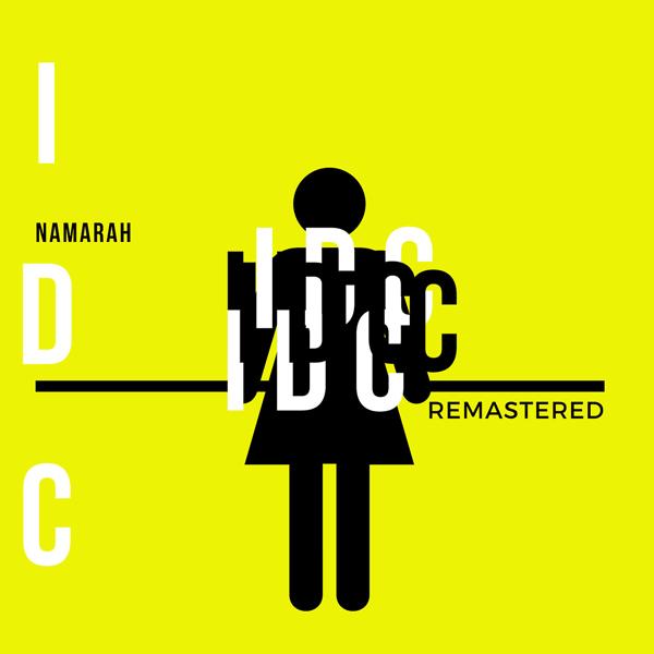 Namarah - I D C (Remastered)
