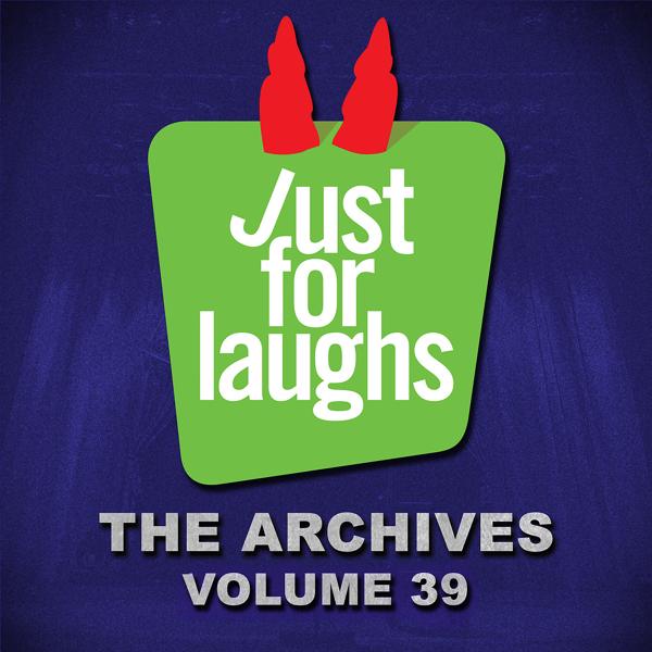 Альбом Just for Laughs - Archives, Vol. 39 исполнителя Various Artists