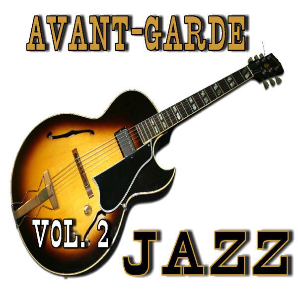 Avant-Garde Jazz, Vol. 2 (Instrumental)