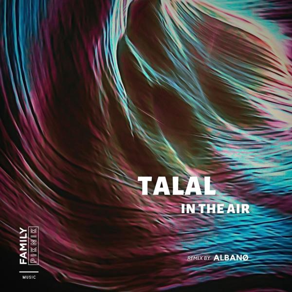 Альбом In The Air исполнителя Talal