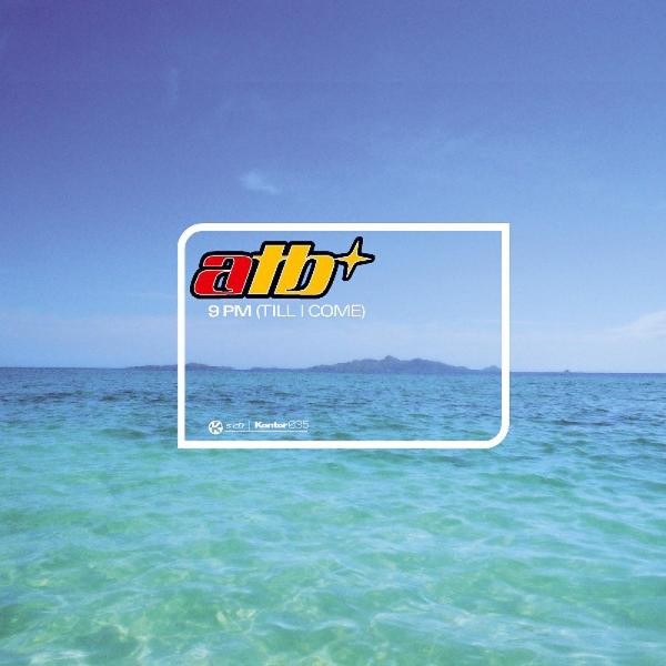 ATB - 9 PM (Till I Come) [9 PM Mix]