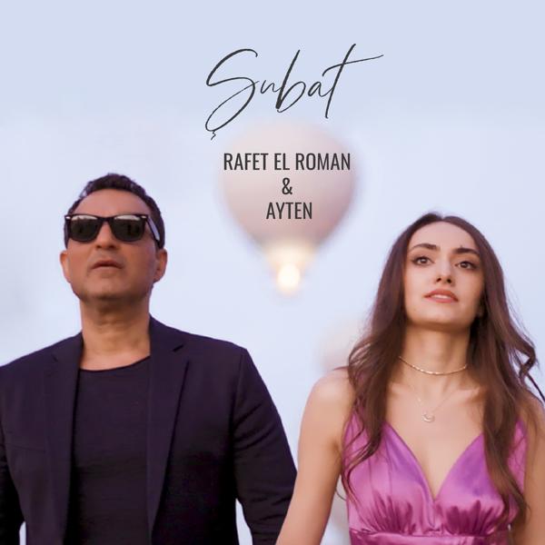 Rafet El Roman, Ayten - Şubat