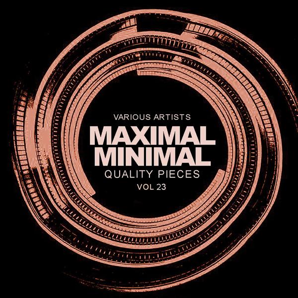 Альбом Maximal Minimal, Vol.23: Quality Pieces исполнителя Various Artists