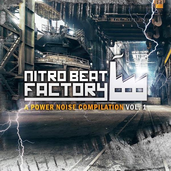 Альбом Nitro Beat Factory: a Power Noise Compilation (Vol. 1) исполнителя Various Artists