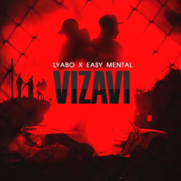 Альбом VIZAVI исполнителя Lyabo, Easy Mental