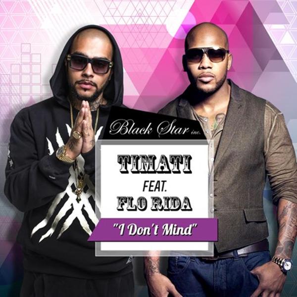 Flo Rida, Тимати - I Don't Mind