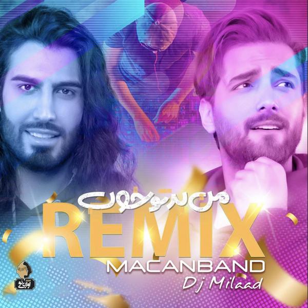 MACAN Band - Man Bad To Khoob (DJ Milaad Remix)