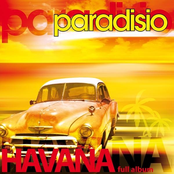 Альбом Havana исполнителя Paradisio