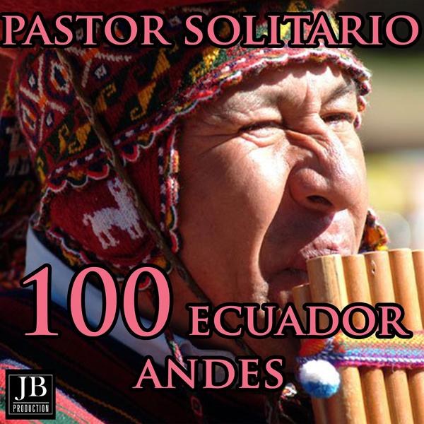 Альбом 100 Equador Andes исполнителя Various Artists
