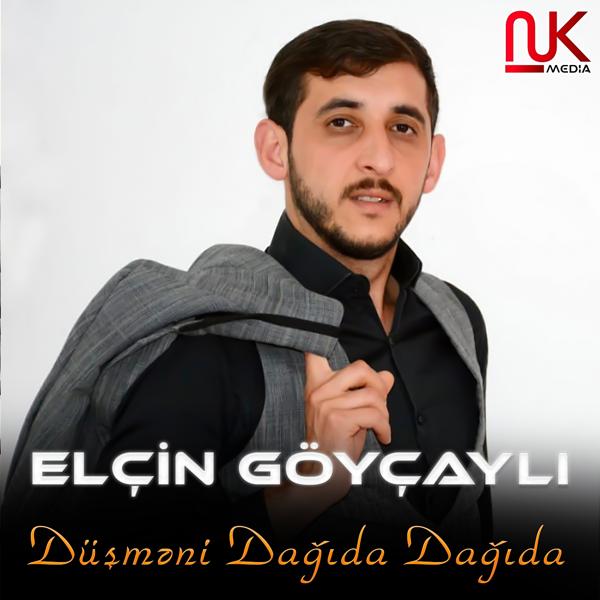 Elçin Göyçaylı - Düşməni Dağıda Dağıda