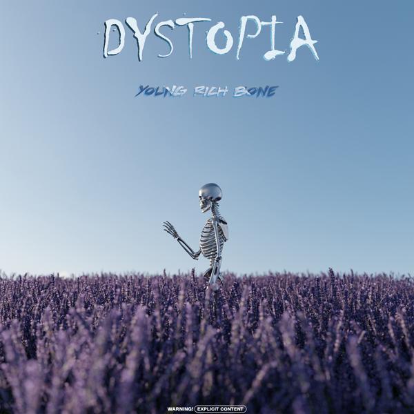 Альбом Dystopia исполнителя Young Rich Bone