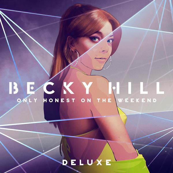 Альбом Only Honest On The Weekend исполнителя Becky Hill
