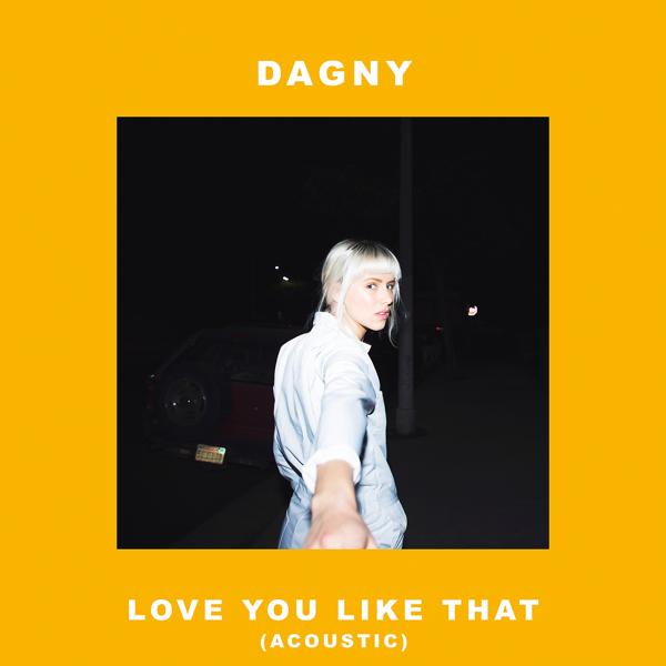 Альбом Love You Like That исполнителя Dagny