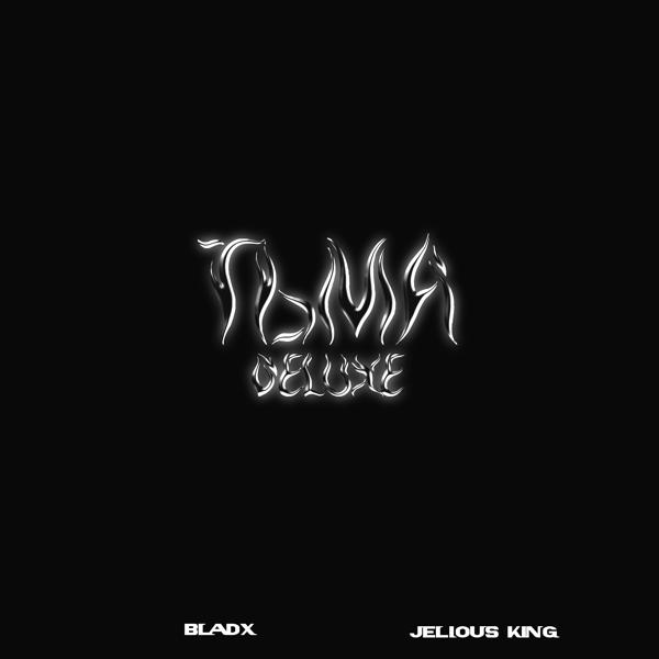 Альбом Тьма Deluxe исполнителя Bladx, Jelious King