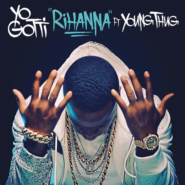 Yo Gotti, Young T. H. U. G. - Rihanna