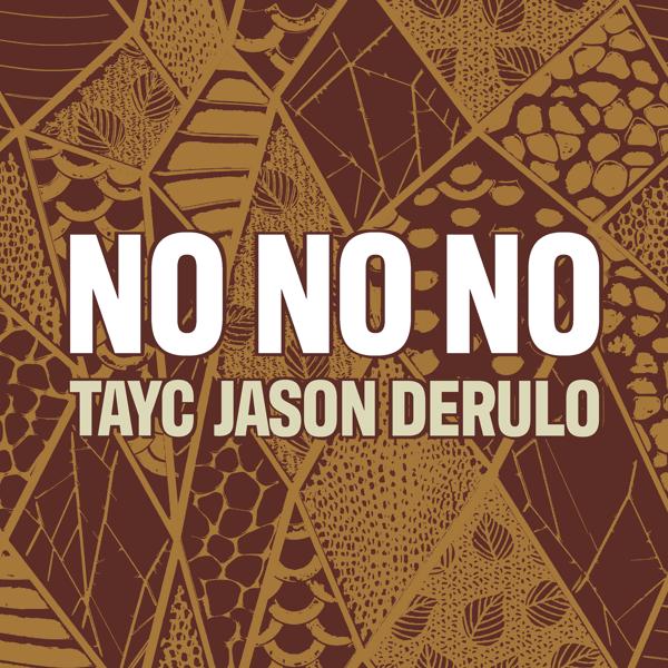 Tayc, Jason Derulo, Julio Masidi - No No No