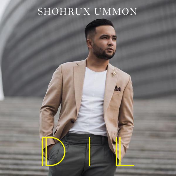 Shohrux Ummon - Dil