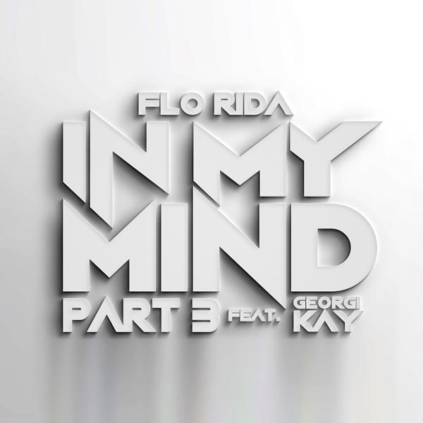 Альбом In My Mind Part 3 (feat. Georgi Kay) исполнителя Georgi Kay, Flo Rida