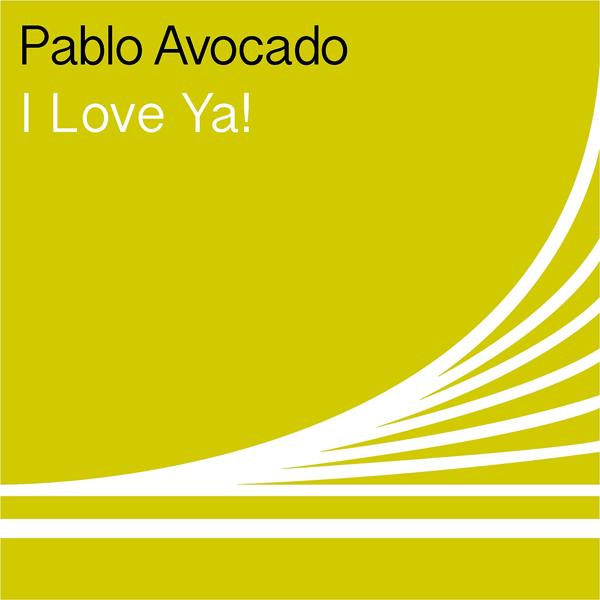 Альбом I Love Ya! исполнителя Pablo Avocado